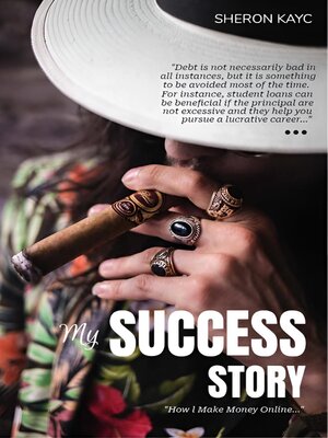 cover image of My Success Story, How l Make Money Online